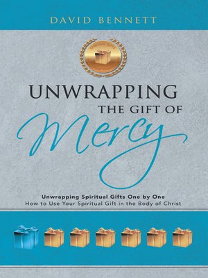 cover image of Unwrapping the Gift of Mercy